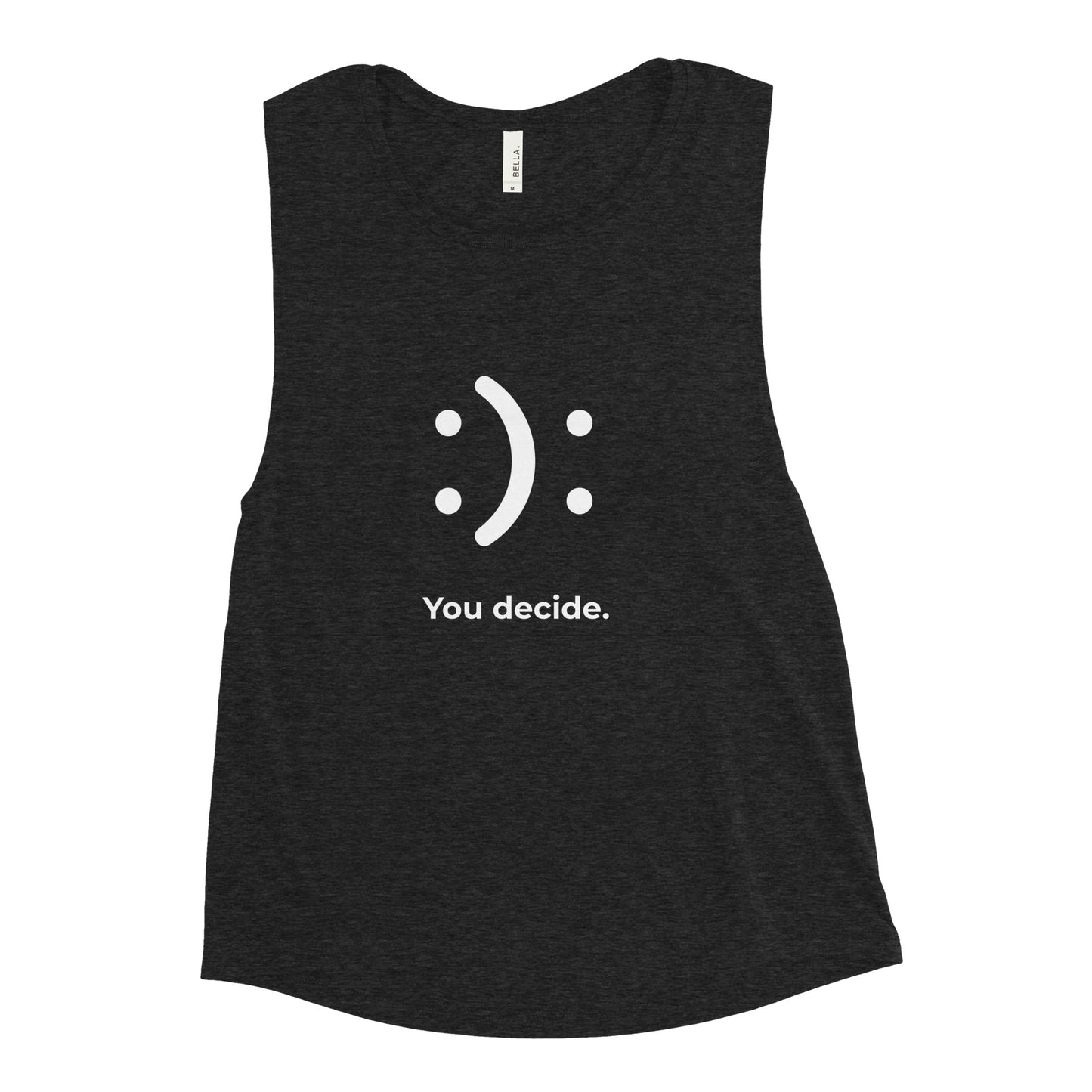 You Decide Ladies’ Muscle Tank