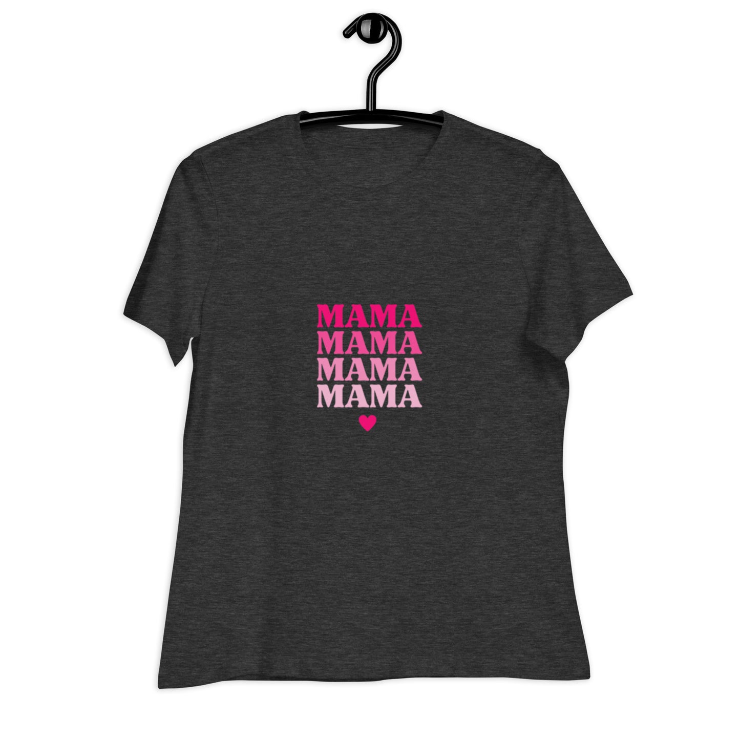 Mama Women's Relaxed T-Shirt