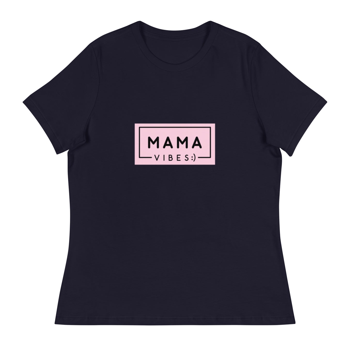 Mama Vibes Women's Relaxed T-Shirt