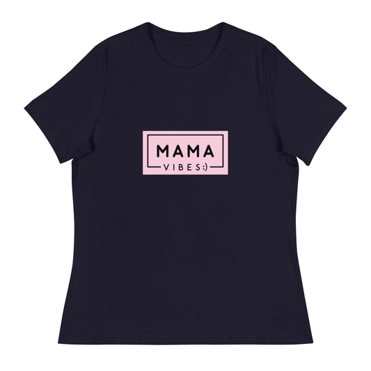 Mama Vibes Women's Relaxed T-Shirt